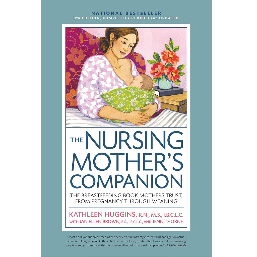 The Nursing Mother's Companion – Natural Resources: Pregnancy + Parenting