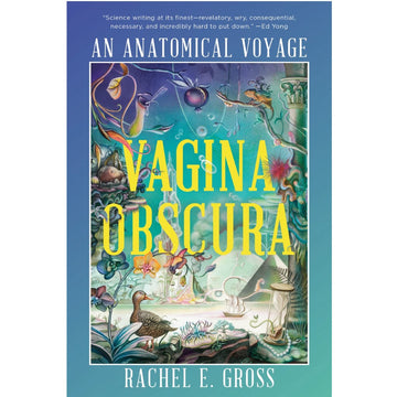 Vagina Obscura: An Anatomical Voyage