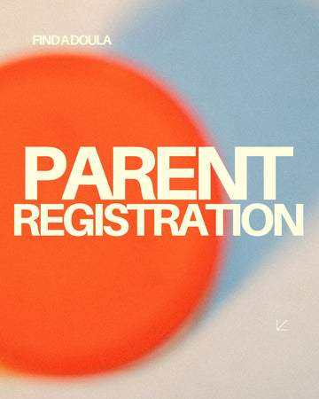 Find a Doula - Parent Registration: In Person