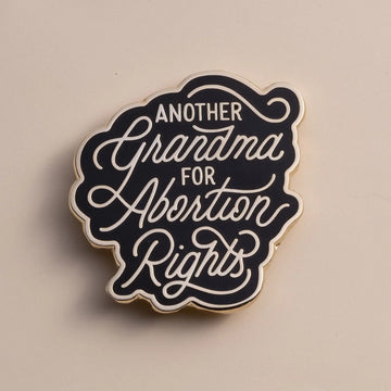 Another Grandma for Abortion Rights Pin
