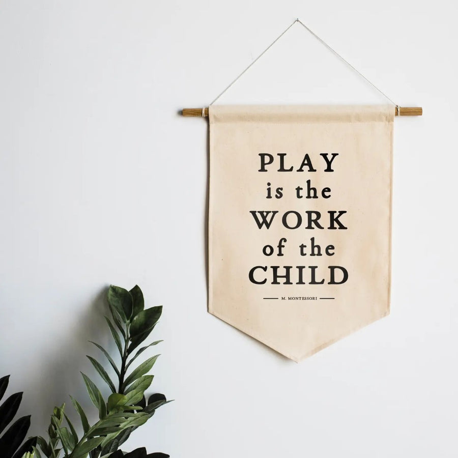 Play Is the Work of the Child Canvas Banner