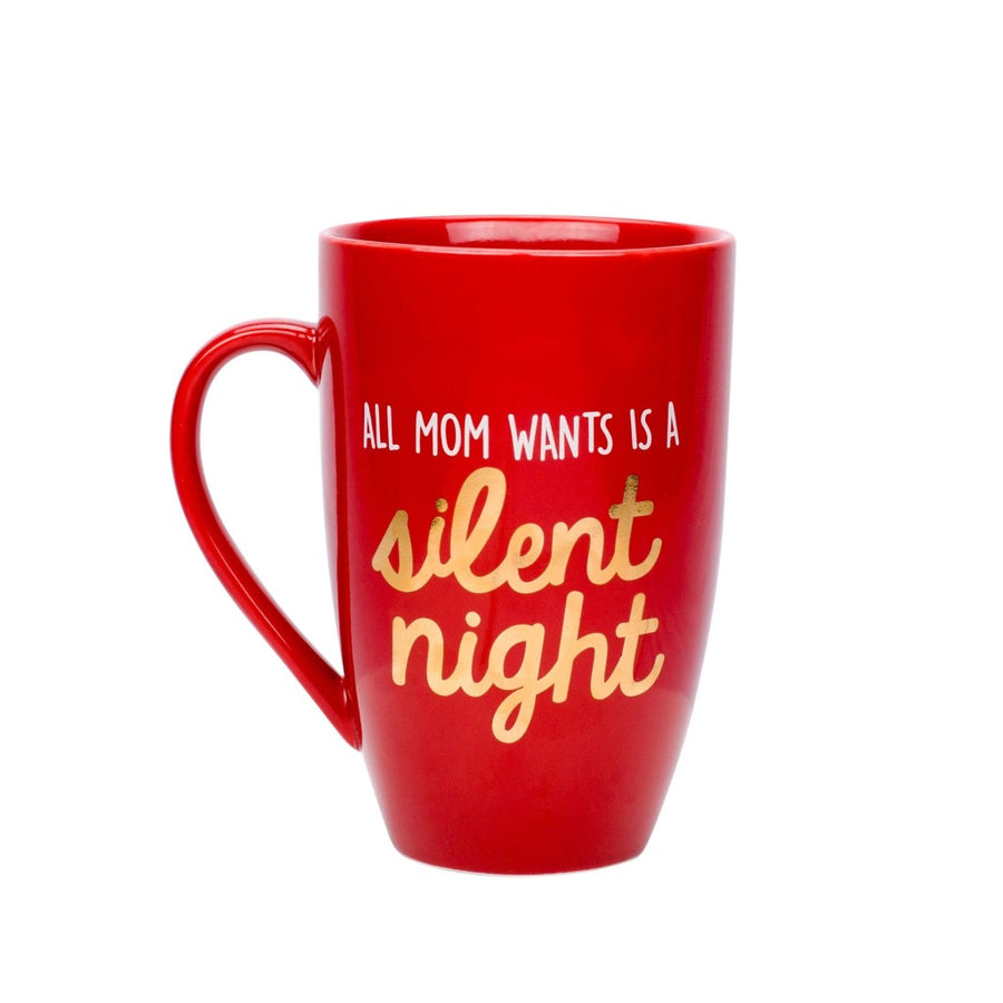 All Mom Wants Is a Silent Night Holiday Mug