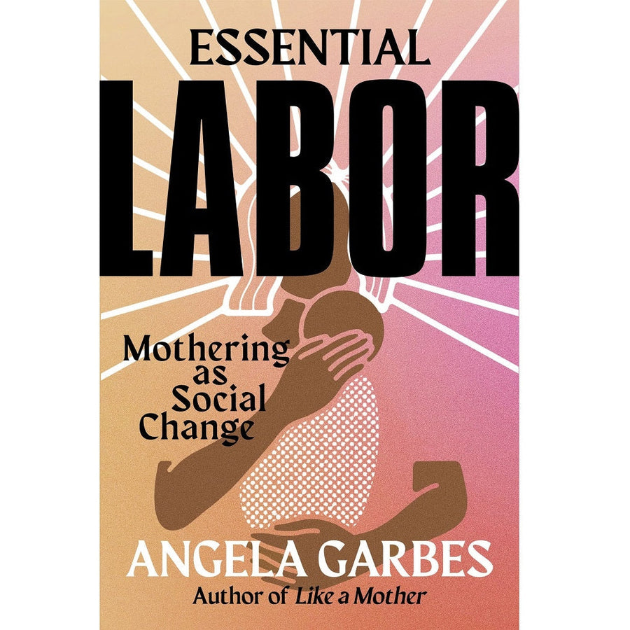 Essential Labor