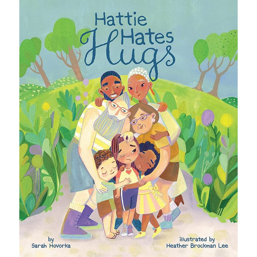 Hattie Hates Hugs!