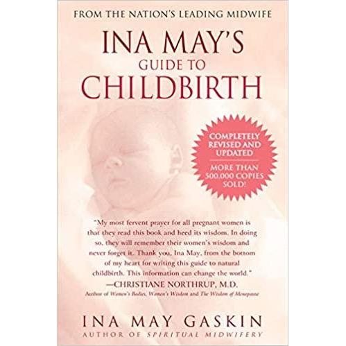 Ina May's Guide to Childbirth