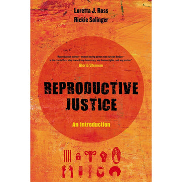 Reproductive Justice: An Introduction